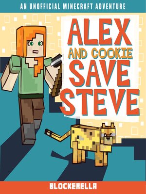 cover image of Alex and Cookie Save Steve